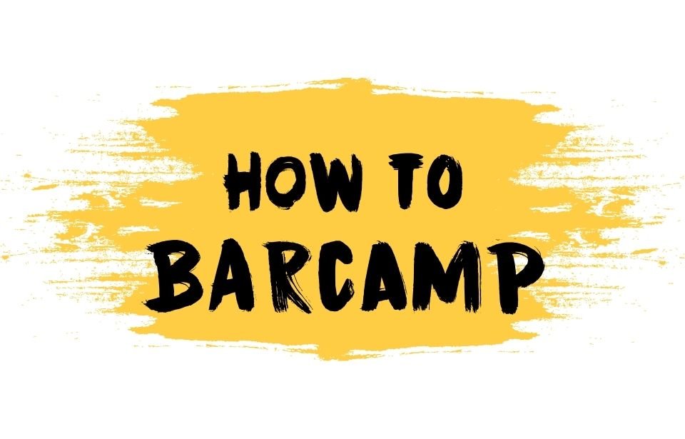 How To Barcamp