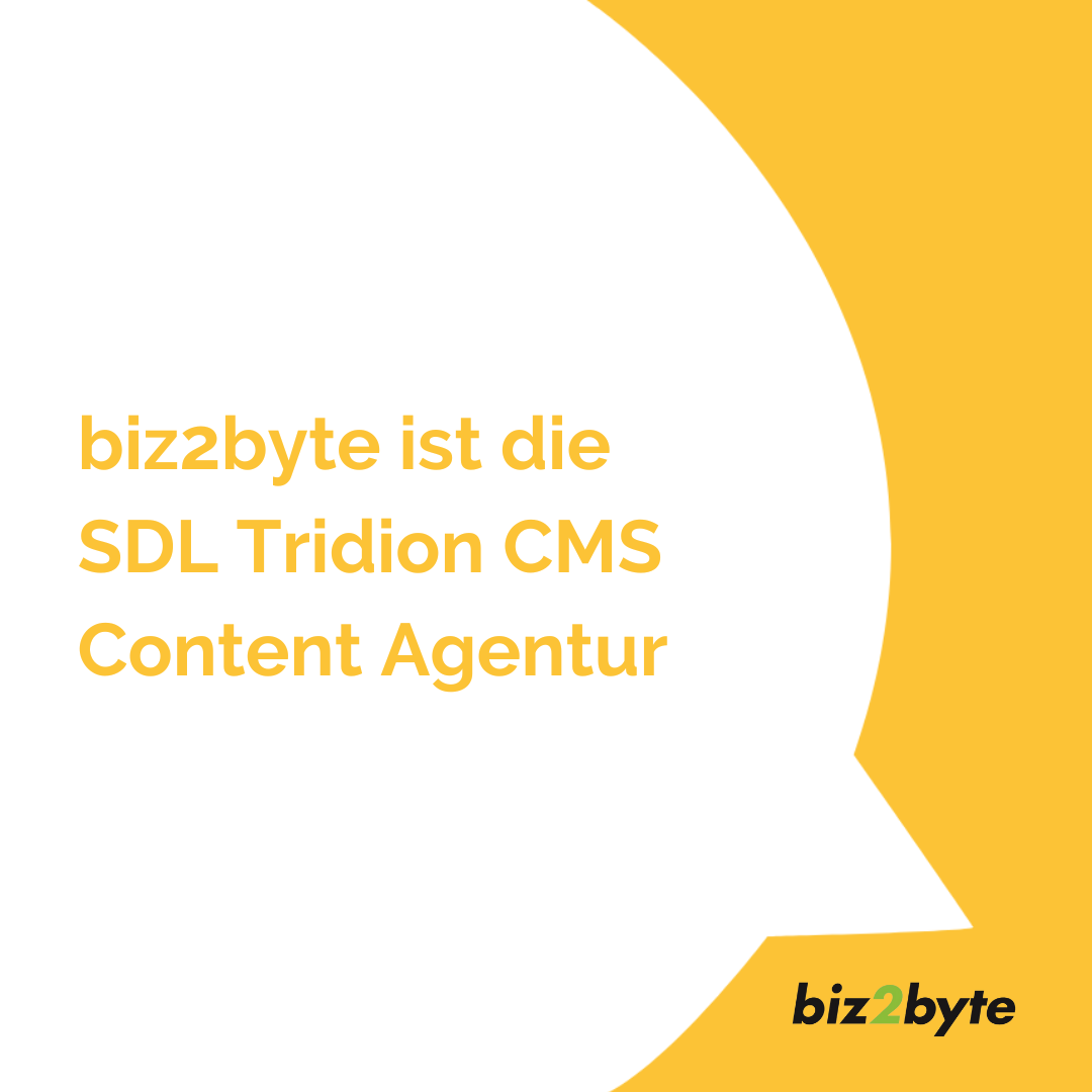 biz2byte die SDL Tridion Agentur in München